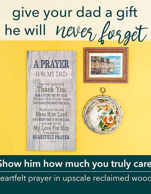 Load image into Gallery viewer, Dad Father Wood Plaque Inspiring Quotes 6 3/4&quot; X 13 5/8&quot; - Classy Frame Wall Decoration | Keyhole on Back for Hanging | Dear God I Gratefully Thank You for Giving Me My Dad | Made in the USA
